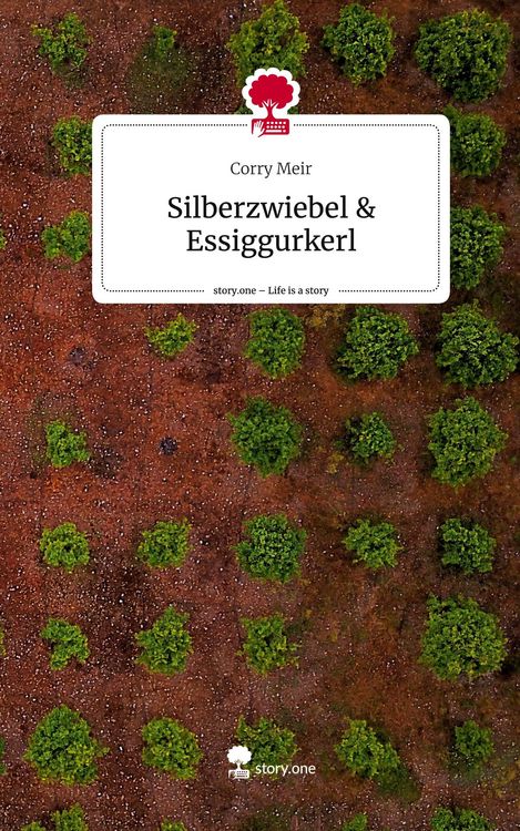 Produktbild: Meir, C: Silberzwiebel & Essiggurkerl. Life is a Story - sto