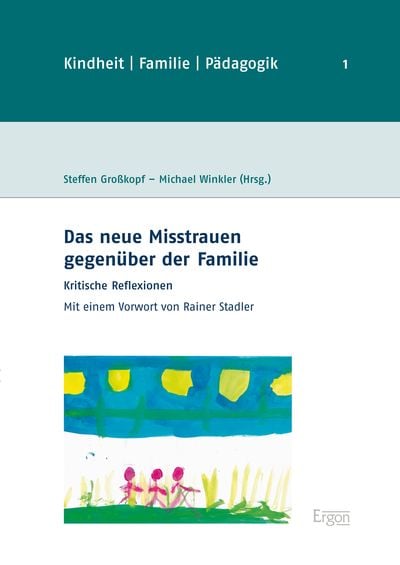 Produktbild: Das neue Misstrauen gegen&uuml;ber der Familie
