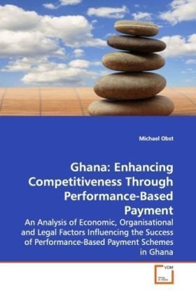 Produktbild: Ghana: Enhancing Competitiveness Through Performance-Based Payment