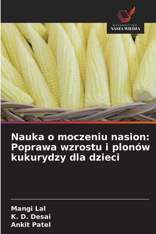 Produktbild: Nauka o moczeniu nasion: Poprawa wzrostu i plon&oacute;w kukurydzy dla dzieci