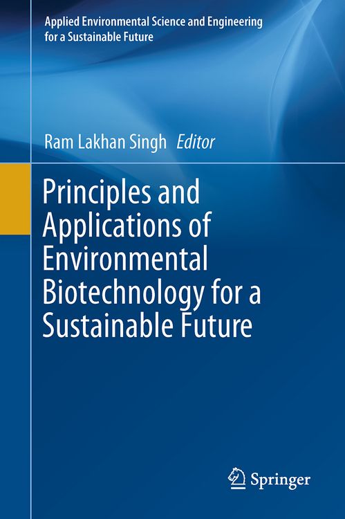 Produktbild: Principles and Applications of Environmental Biotechnology for a Sustainable Future