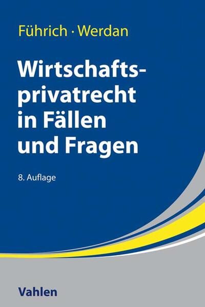 Produktbild: Wirtschaftsprivatrecht in F&auml;llen und Fragen