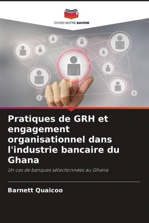 Produktbild: Pratiques de GRH et engagement organisationnel dans l'industrie bancaire du Ghana