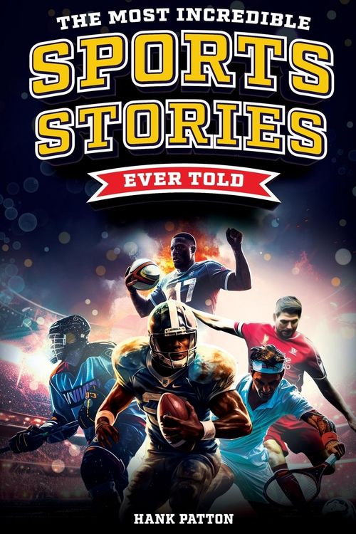 Produktbild: The Most Incredible Sports Stories Ever Told