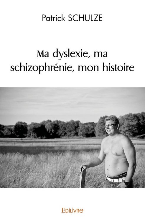 Produktbild: Ma dyslexie, ma schizophr&eacute;nie, mon histoire