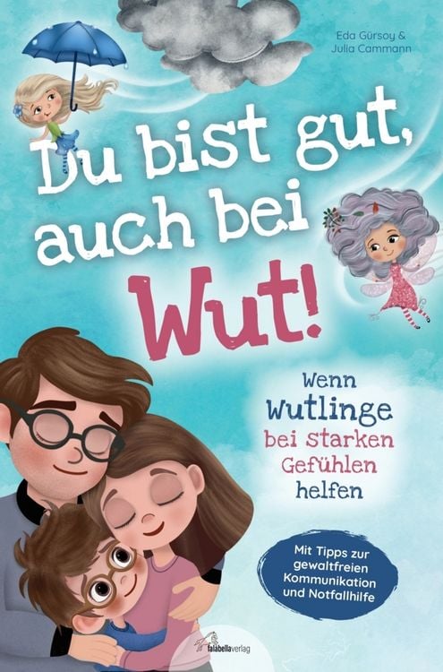 Produktbild: Du bist gut, auch bei Wut! Wenn Wutlinge bei starken Gef&uuml;hlen helfen
