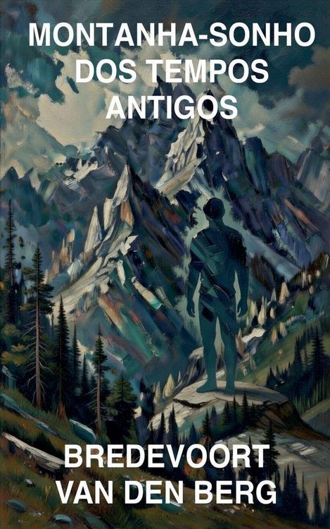 Produktbild: Montanha-Sonho dos Tempos Antigos