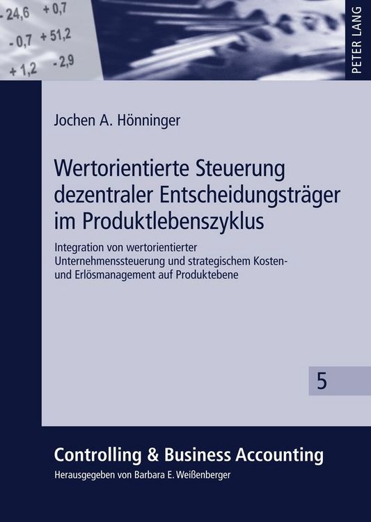 Produktbild: Wertorientierte Steuerung dezentraler Entscheidungstr&auml;ger im Produktlebenszyklus
