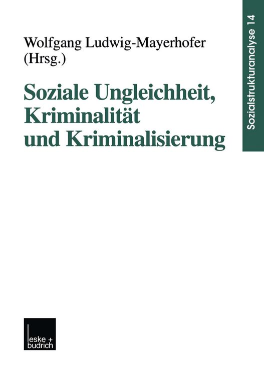 Produktbild: Soziale Ungleichheit, Kriminalit&auml;t und Kriminalisierung