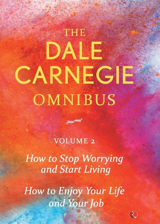 Produktbild: Dale Carnegie Omnibus (How To Stop Worrying And Start Living/How To Enjoy Your Life And Job) - Vol. 2