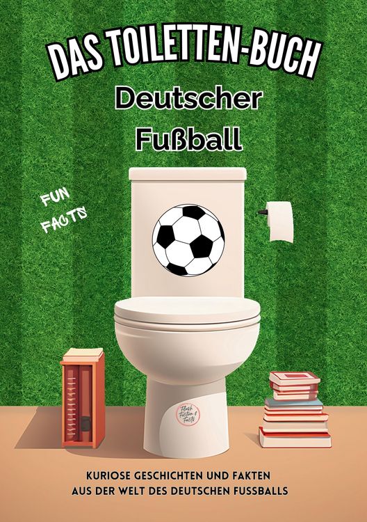 Produktbild: Das Toiletten Buch: Deutscher Fu&szlig;ball