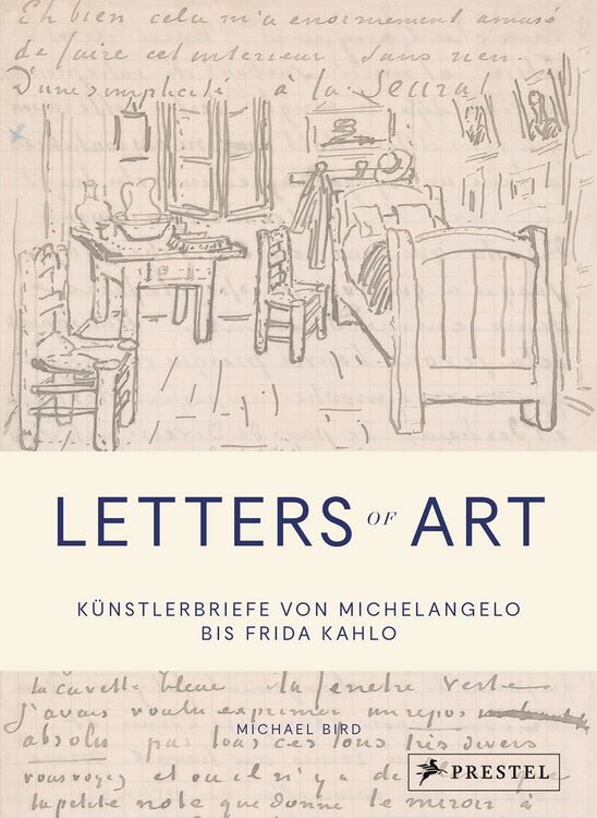 Produktbild: Letters of Art: K&uuml;nstlerbriefe von Michelangelo bis Frida Kahlo