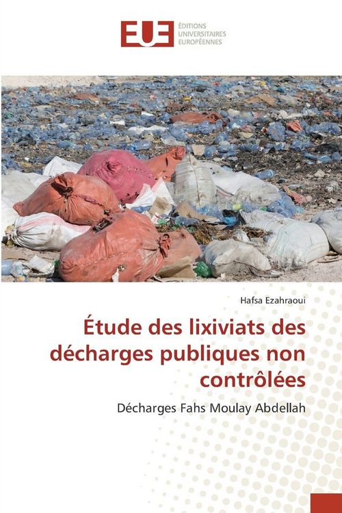Produktbild: &Eacute;tude des lixiviats des d&eacute;charges publiques non contr&ocirc;l&eacute;es