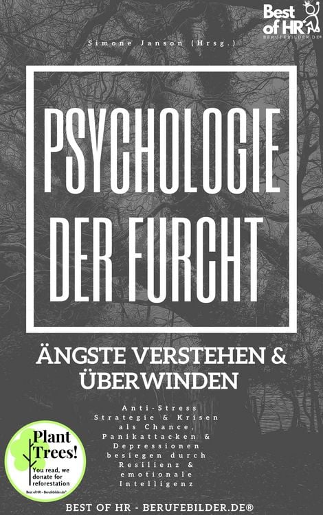 Produktbild: Psychologie der Furcht! &Auml;ngste verstehen & &uuml;berwinden