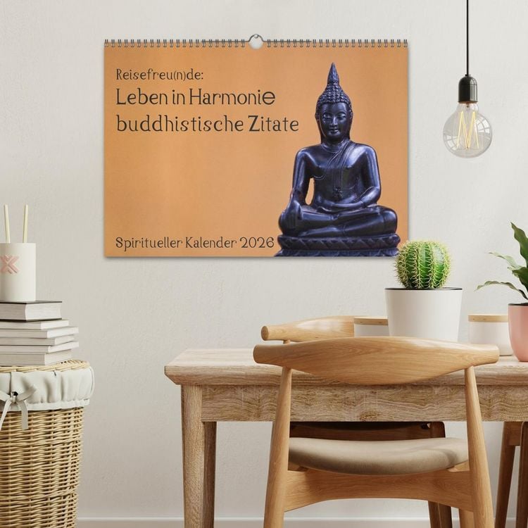 Produktbild: Reisefreu(n)de: Leben in Harmonie - buddhistische Zitate (Wandkalender 2026 DIN A3 quer), CALVENDO Monatskalender