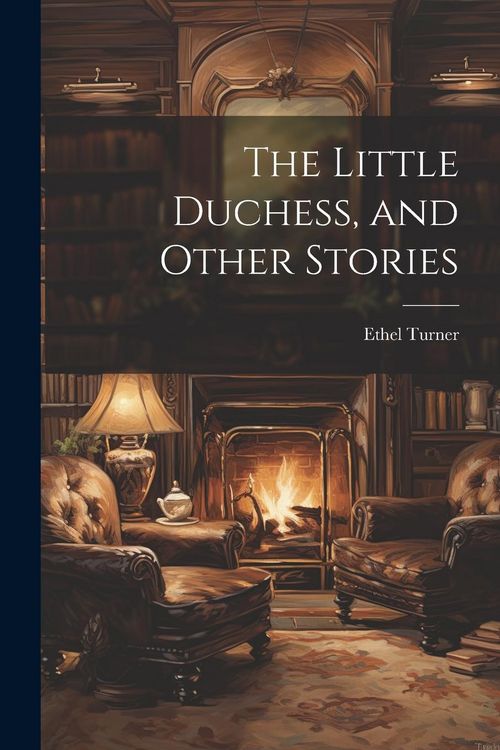 Produktbild: The Little Duchess, and Other Stories