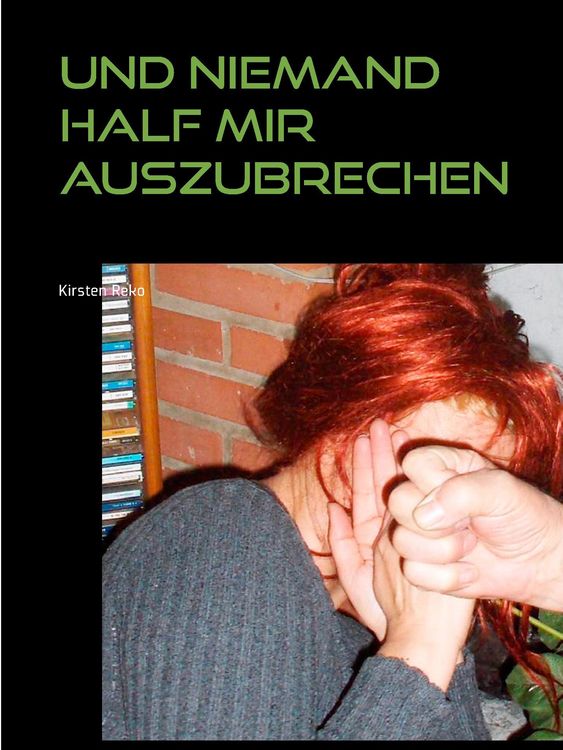 Produktbild: Und niemand half mir auszubrechen