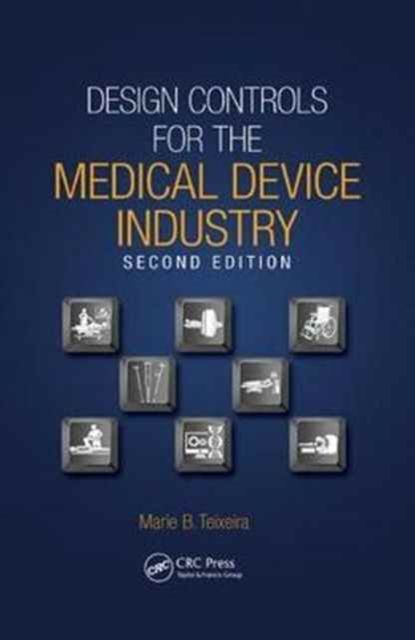 Produktbild: Teixeira, M: Design Controls for the Medical Device Industry