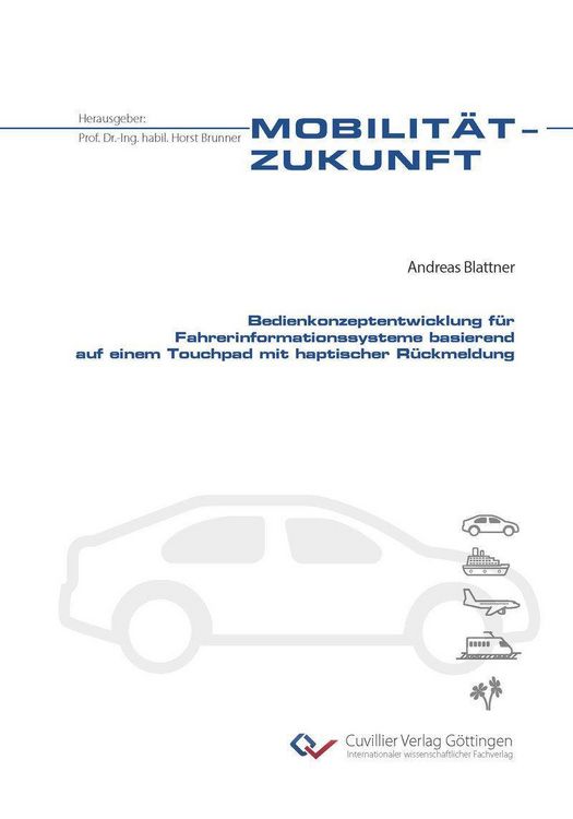 Produktbild: Bedienkonzeptentwicklung f&uuml;r Fahrerinformationssysteme basierend auf einem Touchpad mit haptischer R&uuml;ckmeldung