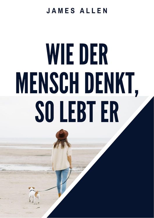 Produktbild: Wie der Mensch denkt, so lebt er