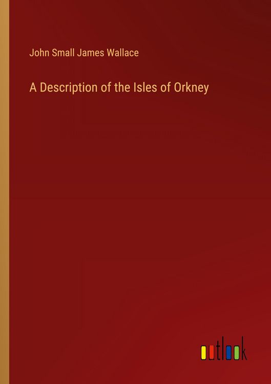 Produktbild: A Description of the Isles of Orkney