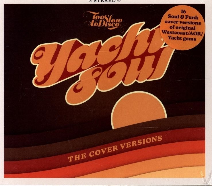 Produktbild: Various/Too Slow To Disco Pres.: Yacht Soul - The Cover Vers