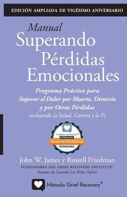 Produktbild: MANUAL SUPERANDO P&Eacute;RDIDAS EMOCIONALES, vig&eacute;simo aniversario, edici&oacute;n extendida