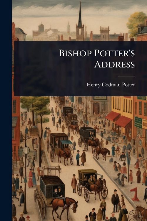 Produktbild: Bishop Potter's Address