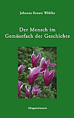 Produktbild: Der Mensch im Gem&uuml;sefach der Geschichte