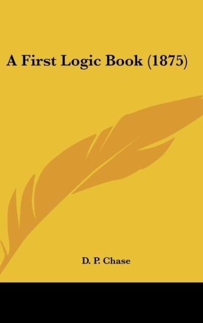 Produktbild: A First Logic Book (1875)