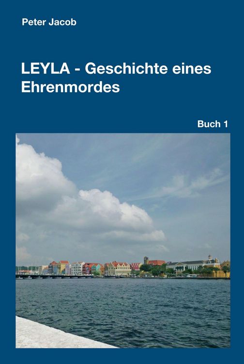 Produktbild: Leyla - Geschichte eines Ehrenmordes