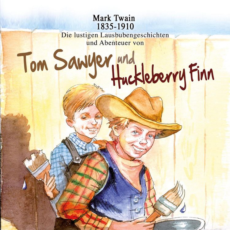 Produktbild: Die lustigen Lausbubengeschichten und Abenteuer von Tom Sawyer und Huckleberry Finn