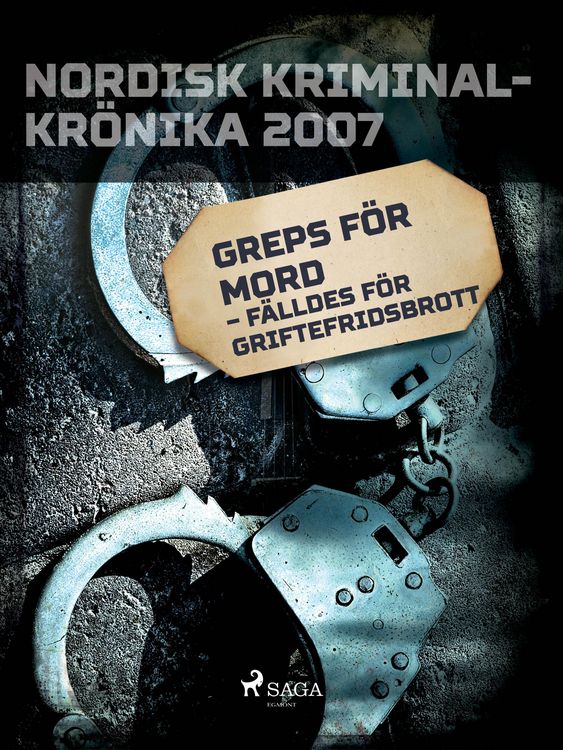 Produktbild: Greps f&ouml;r mord - f&auml;lldes f&ouml;r griftefridsbrott