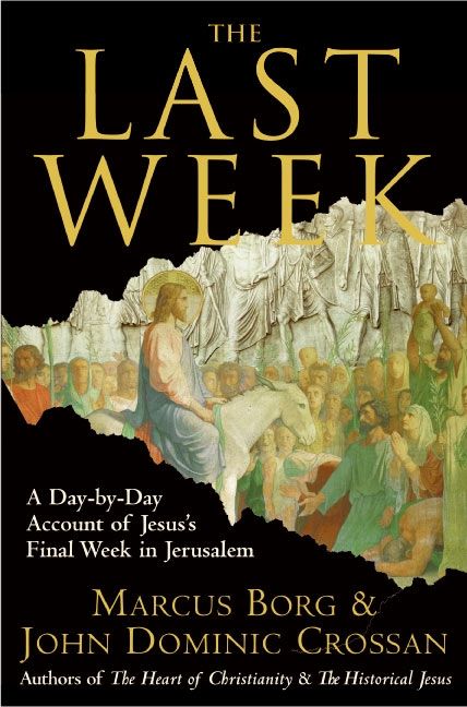 Produktbild: The Last Week: The Day-By-Day Account of Jesus's Final Week in Jerusalem
