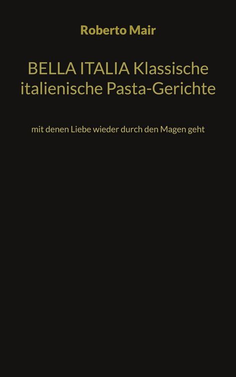 Produktbild: BELLA ITALIA Klassische italienische Pasta-Gerichte