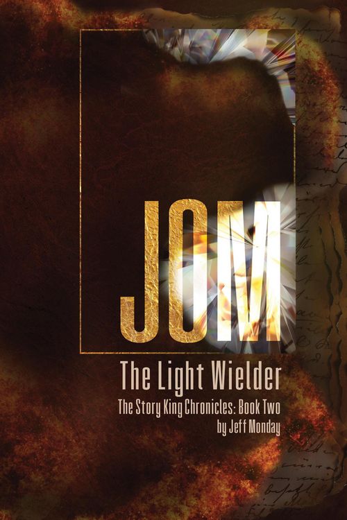 Produktbild: Jom the Light Wielder (The Story King Chronicles, #2)