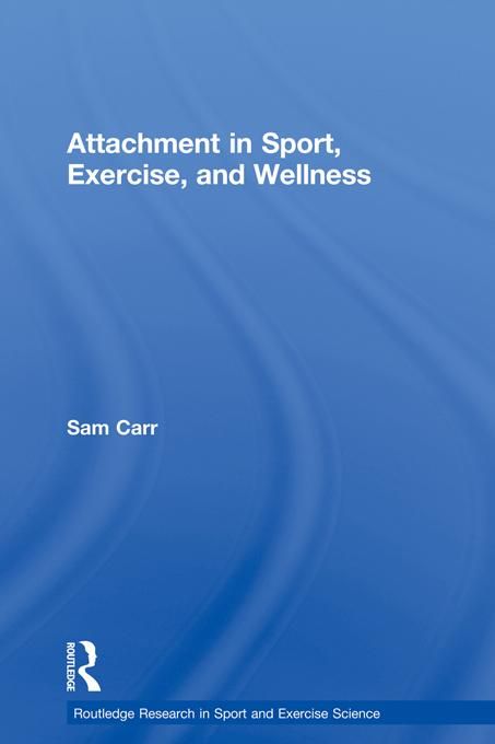Produktbild: Attachment in Sport, Exercise and Wellness