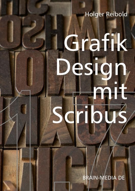 Produktbild: Grafik Design mit Scribus 1.7