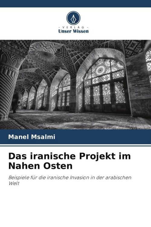 Produktbild: Das iranische Projekt im Nahen Osten
