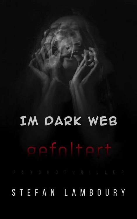 Produktbild: Im Dark Web gefoltert