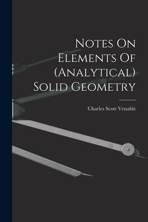 Produktbild: Notes On Elements Of (analytical) Solid Geometry