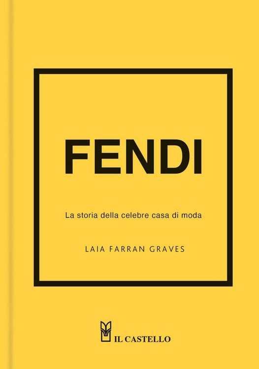 Produktbild: Fendi. La storia della celebre casa di moda