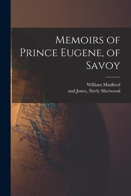 Produktbild: Memoirs of Prince Eugene, of Savoy