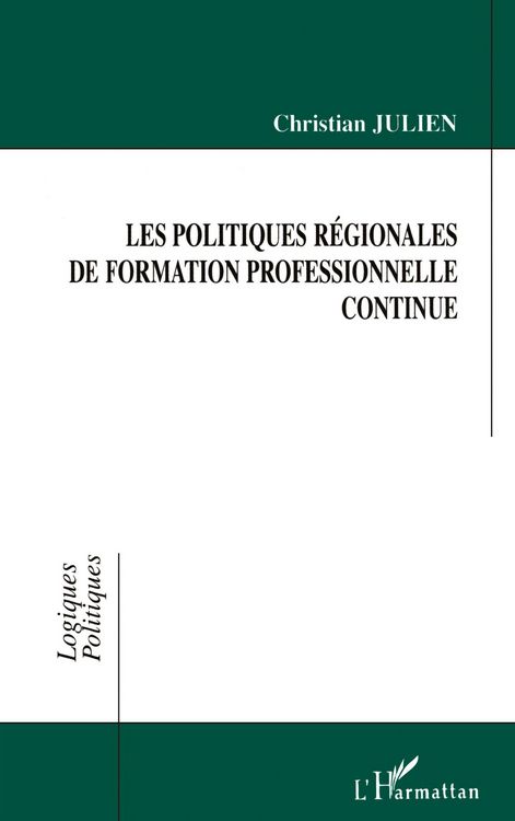Produktbild: Les Politiques R&eacute;gionales de Formation Professionnelle Continue