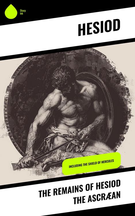 Produktbild: The Remains of Hesiod the Ascr&aelig;an
