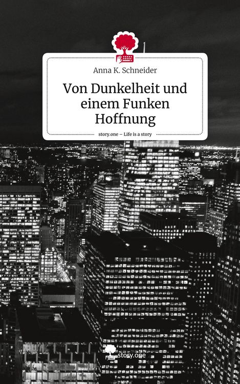 Produktbild: Von Dunkelheit und einem Funken Hoffnung. Life is a Story - story.one