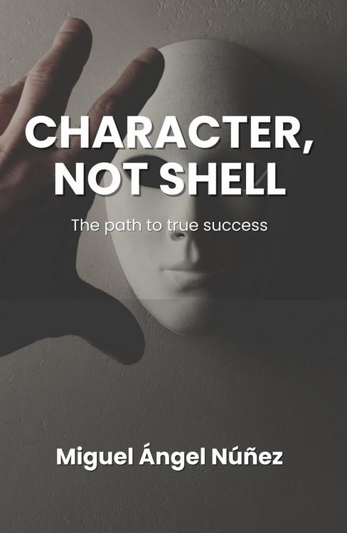 Produktbild: CharaCter, not shell: The path to true success