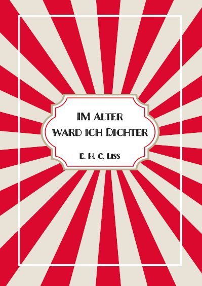 Produktbild: Im Alter ward ich DICHTER