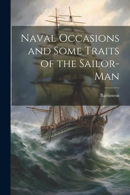 Produktbild: Naval Occasions and Some Traits of the Sailor-man