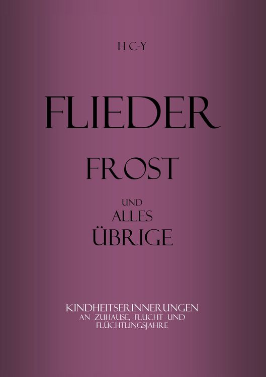 Produktbild: Flieder, Frost und alles &uuml;brige